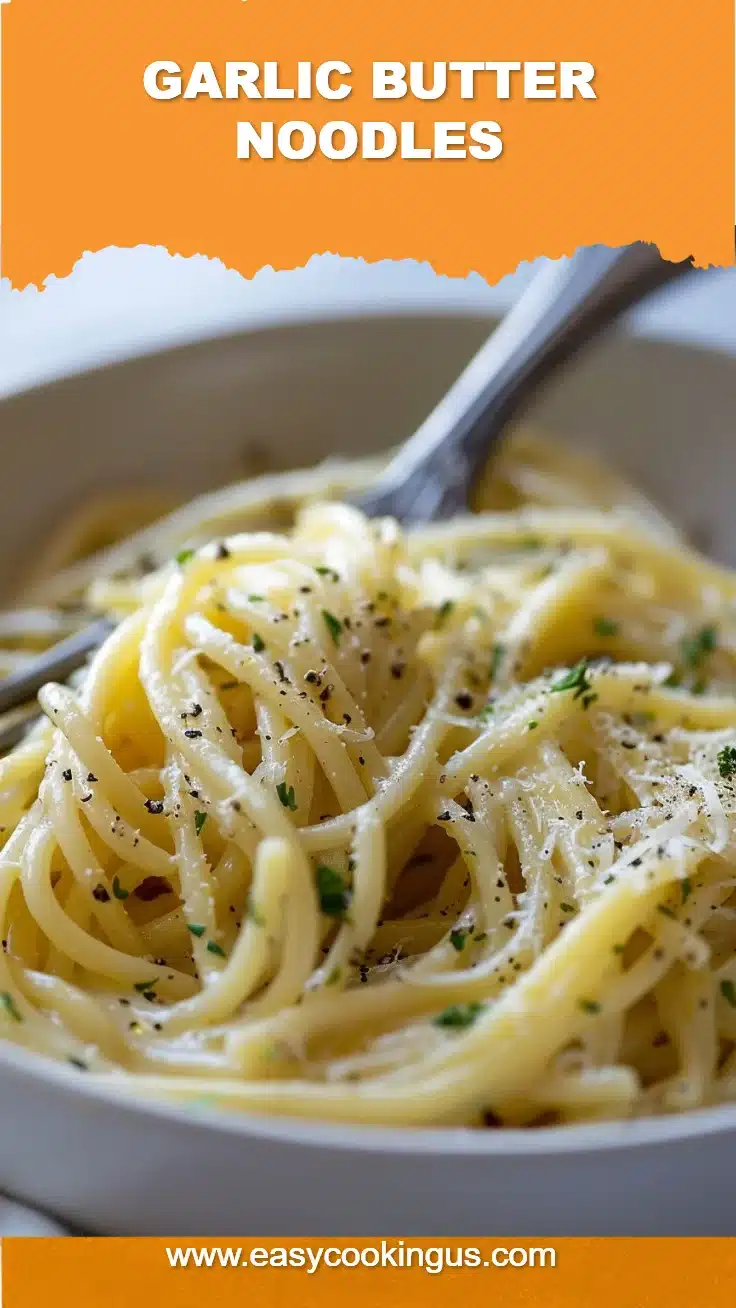 Garlic Butter Noodles