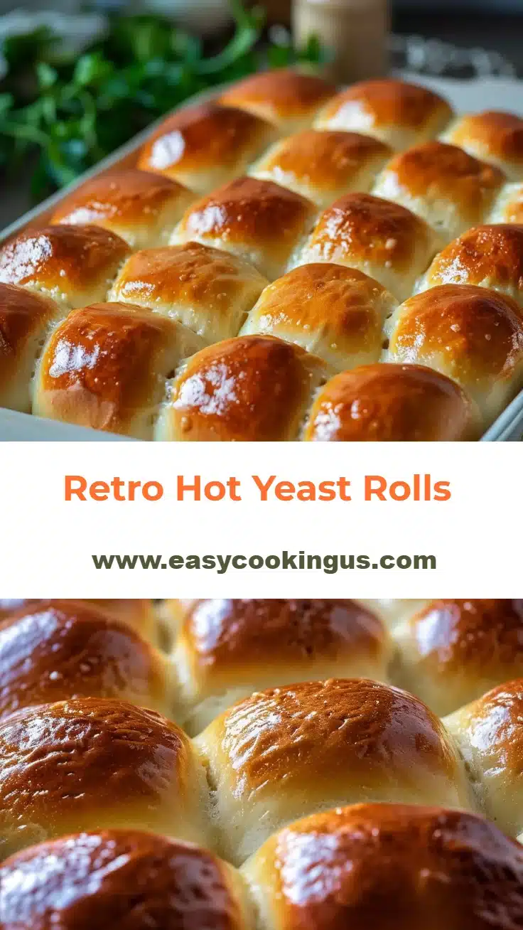 Retro Hot Yeast Rolls